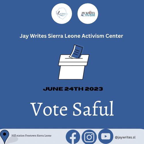jaywritessl's tweet photo. 𝐉𝐀𝐘 𝐖𝐑𝐈𝐓𝐄𝐒 𝐒𝐈𝐄𝐑𝐑𝐀 𝐋𝐄𝐎𝐍𝐄 𝐀𝐂𝐓𝐈𝐕𝐈𝐒𝐌 𝐂𝐄𝐍𝐓𝐑𝐄  

Elections Day in Sierra Leone : 𝟐𝟒𝐭𝐡 𝐉𝐔𝐍𝐄 𝟐𝟎𝟐𝟑

𝐕𝐎𝐓𝐄 𝐒𝐀𝐅𝐔𝐋 !

𝐒𝐓𝐀𝐘 𝐏𝐄𝐀𝐂𝐄𝐅𝐔𝐋 ! https://t.co/jnnQS1rdlL