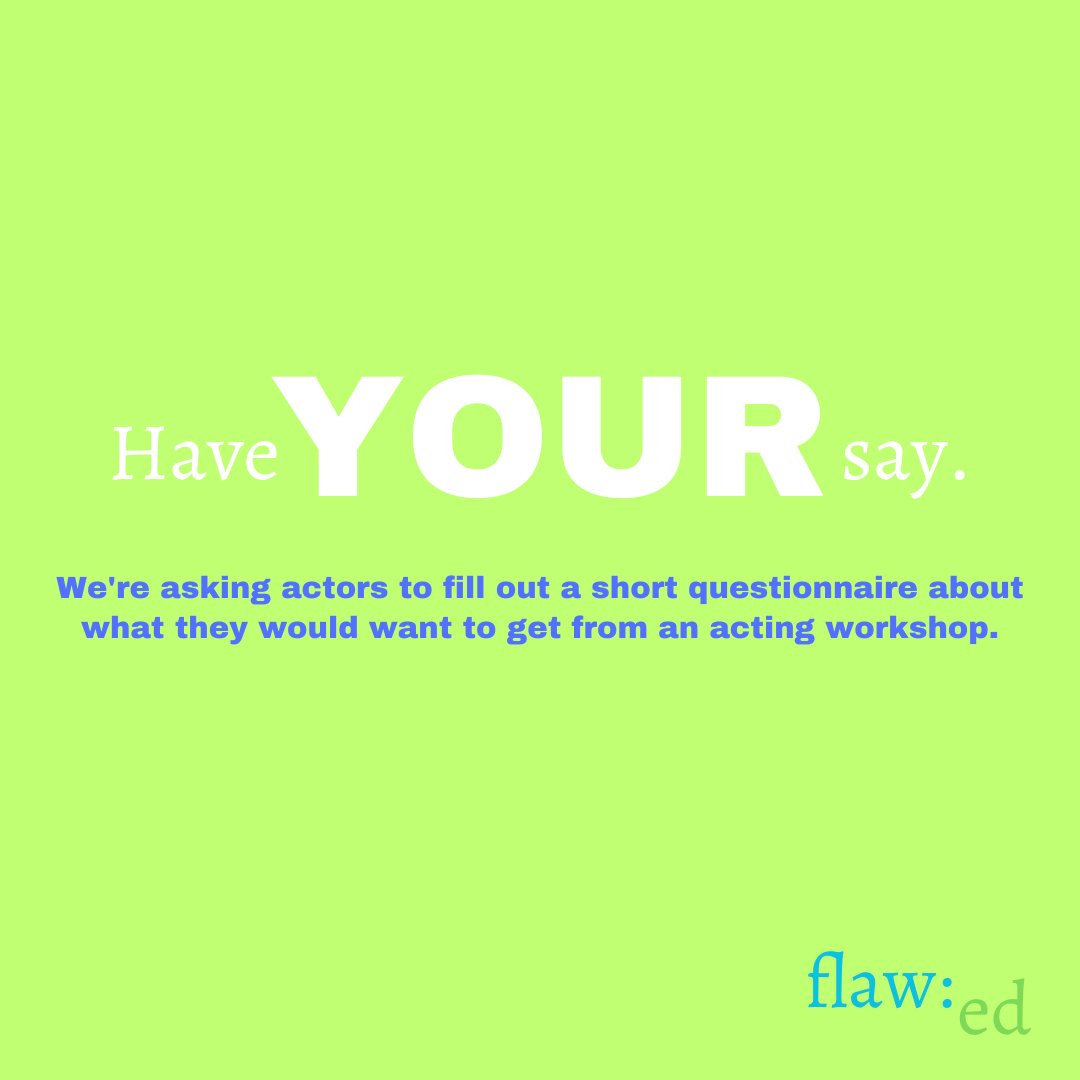 flawedcic's tweet image. We're doing some research into what actors want to get out of acting workshops. 🧐

If you have a spare minute in your day, we would find it incredibly helpful if you could fill out this questionnaire! 📈

Link here: surveymonkey.co.uk/r/N9J22TX