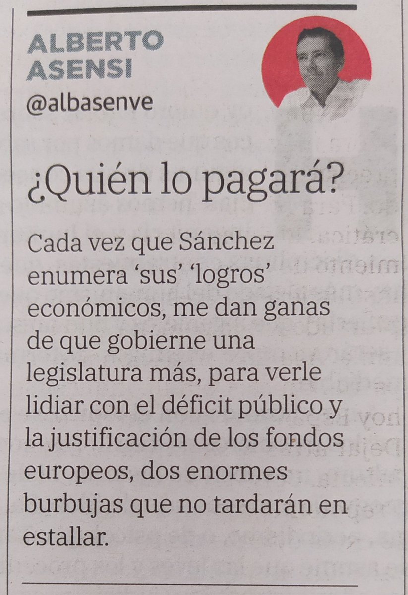 En @lasprovincias de papel, 24 de junio de 2023, #Quiénlopagará #sanchismo #déficitpúblico #fondoseuropeos