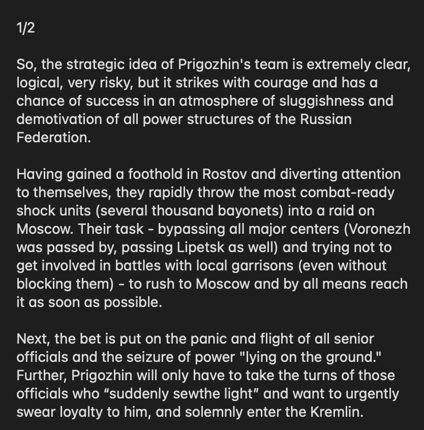 wartranslated's tweet photo. Girkin on Prigozhin's plan - he sent a few thousand of his best troops to Moscow hoping the officials will run and Moscow will fall quickly. Meanwhile, the foothold in Rostov will provide some security. Supplying this advancing force will be challenging, however.

https://t.co/s8nDlx8tDp