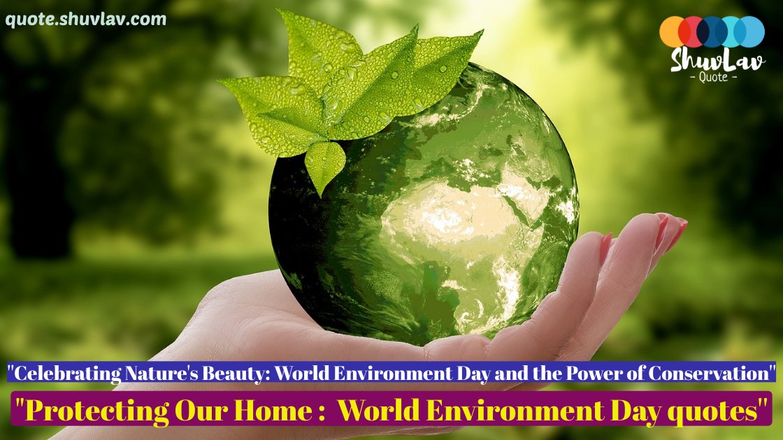 Building a Greener Future: World Environment Day and the Global Environmental Movement