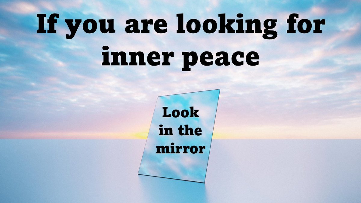 They call it inner peace because it truly comes from the inside