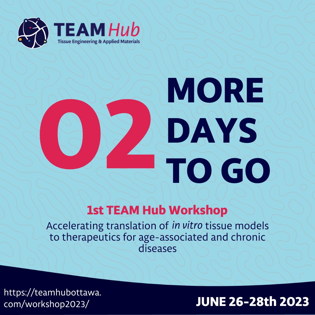 Only 2 more days until the TEAMHub workshop! We are nearly there! #STEM #TEAMHub #tissueengineering #imaging #aging #newtherapeutics #3Dbioprinting #chronicdisease #cuttingedge #newtechnology #tissuemodels #microbiology #publichealth #biomedical