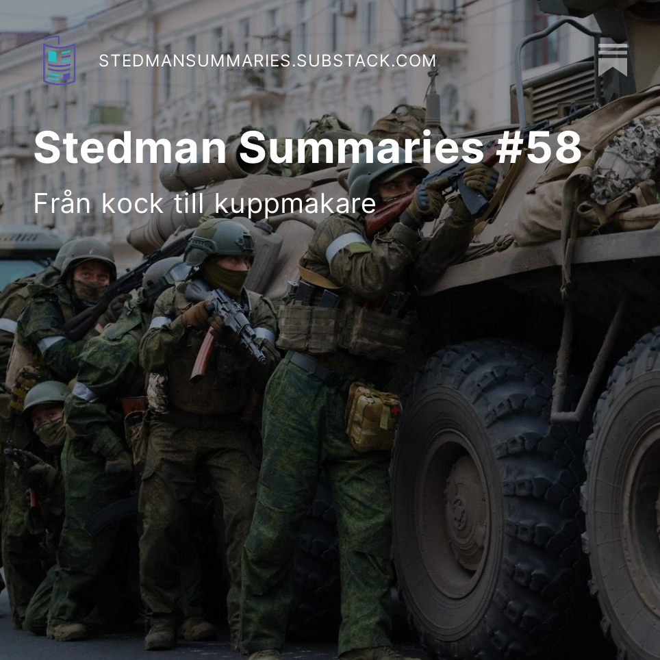 Idag handlar mitt nyhetsbrev om Jevgenij Prigozjin: från kock till kuppmakare stedmansummaries.substack.com/p/stedman-summ… <a href="/OAJonsson/">Oscar Jonsson</a> <a href="/MartinKragh1/">Martin Kragh</a>