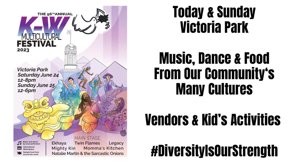 Today & Tomorrow at Victoria Park. It’s one of the best things about living here, The KW Multicultural Festival. Food, Music & Dance from the many cultures that strengthen & make our community so special. Vendors & Kids Activities too. @KWMulticultural 

#DiversityIsOurStrength