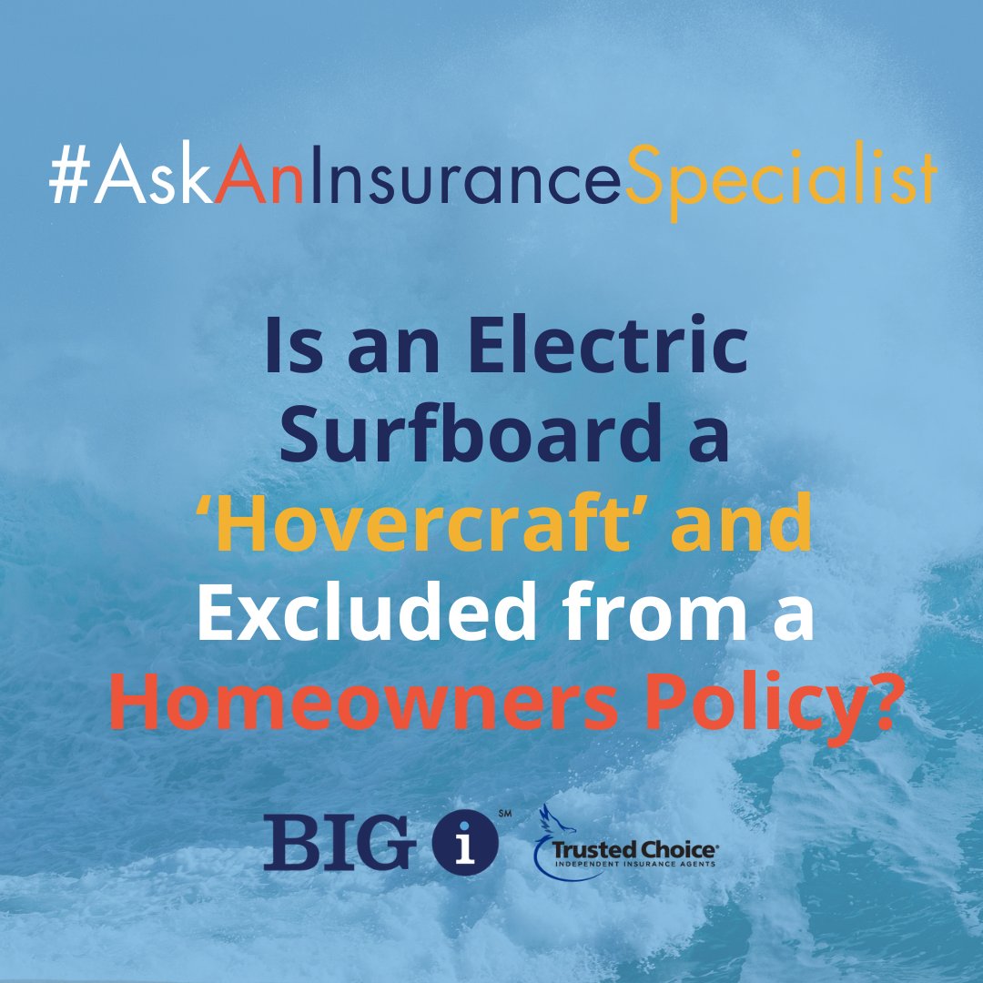 A carrier claims an electric surfboard is a hovercraft and the homeowners policy excludes coverage. However, since the wings of it stay on water the agent claims an electric surfboard is a watercraft, and would be covered under the homeowners liability. hubs.la/Q01V6gSj0