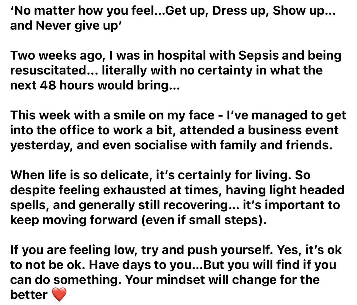 ‘No matter how you feel… Get up, Dress Up, Show up and Never Give Up’ ❤️