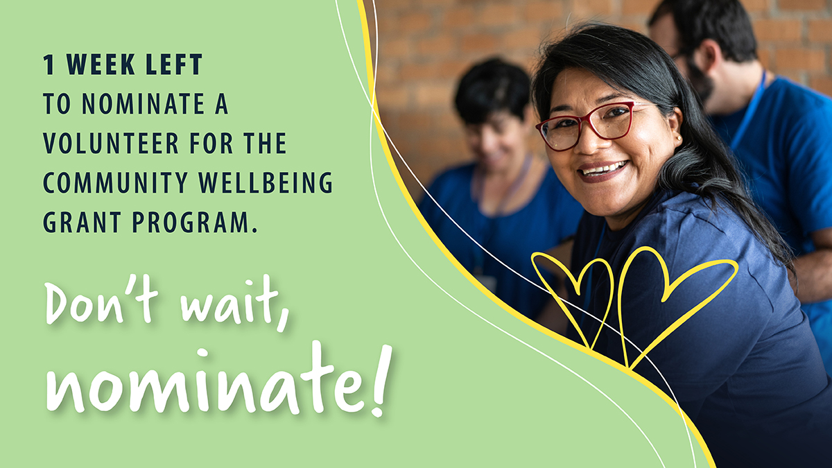 1 week left to nominate an exceptional volunteer and their organization for our Community Wellbeing grant program. #75Celebrations  

Get nominating today: bit.ly/43oaa1q