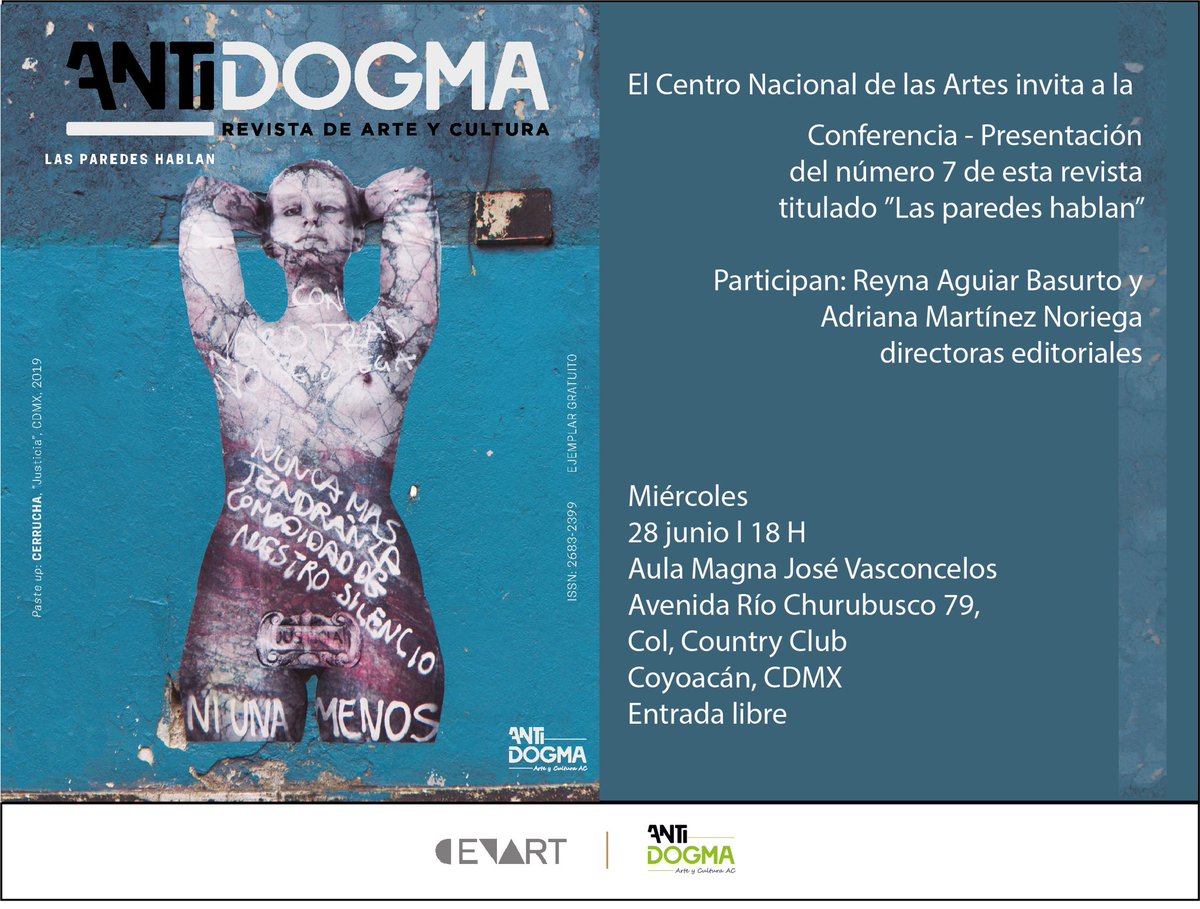 Acompáñanos a la presentación del número 7 de ANTiDOGMA revista de arte y cultura, "Las paredes hablan”

La cita es en el @CENART el próximo miércoles, 28 de junio, a las 18 h., en el Aula Magna José Vasconcelos 

¡Entrada libre!