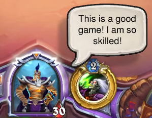 When someone asks me about Hearthstone.