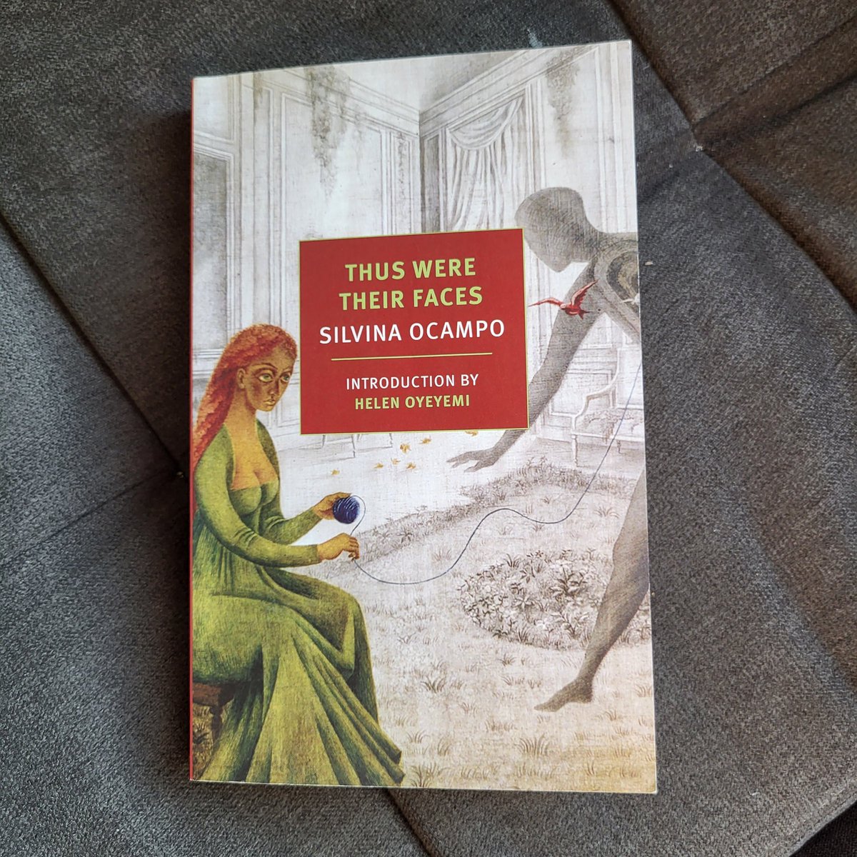 Helen Oyeyemi's introduction to THUS WERE THEIR FACES is itself a work of art, and Silvina Ocampo's own introduction had me nearly in tears as she articulated why anyone tries to make up new combinations of words. #NYRBWomen23