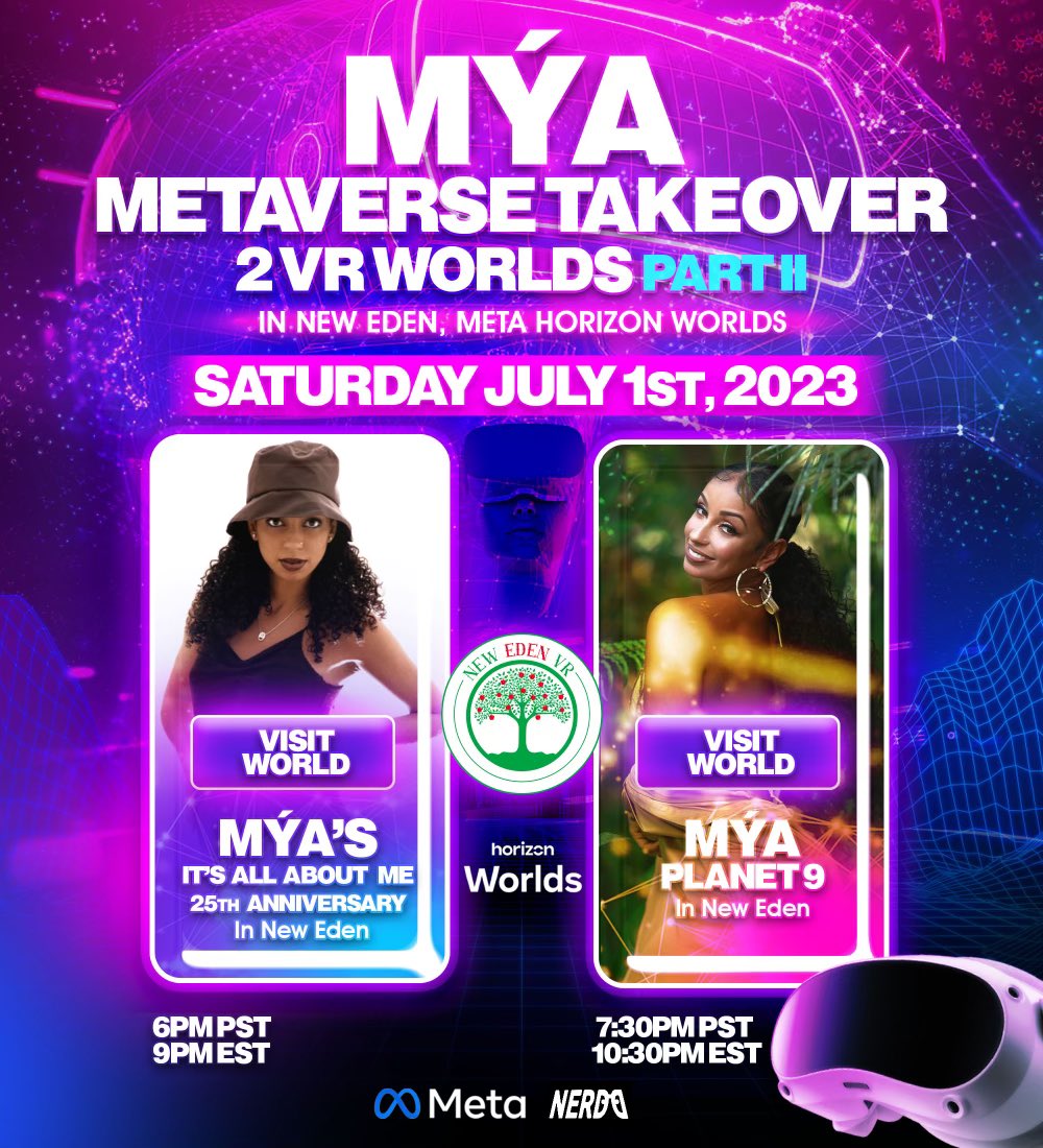 🗓️ TONIGHT #July1st 📌
#Metaverse #Takeover part II‼️Slide through 2 VR worlds in @newedenvr inside @metahorizon @horizonworlds - Mya’s #ItsAllAboutMe #25thAnniversaryWorld 🪭 @ 9pm ET & Mya’s #Planet9World 💫 @ 10:30pm ET‼️ 🫶🏽⏳🤗🎉

#mya #planet9 #myaplanet9 #mya25 #meta