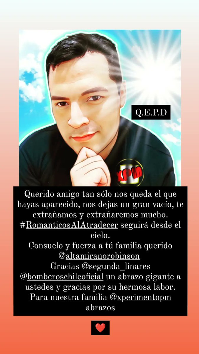 ViToKoMagnifico's tweet photo. @BomberosdeChile Vuela alto querido amigo Romeo.
Gran locutor, gran bombero, gran persona. 
Te extrañaremos mucho #RomanticosAlAtardecer 
Consuelo y fuerza a la familia.😇❤️🕯️ https://t.co/M7h87vDKaK