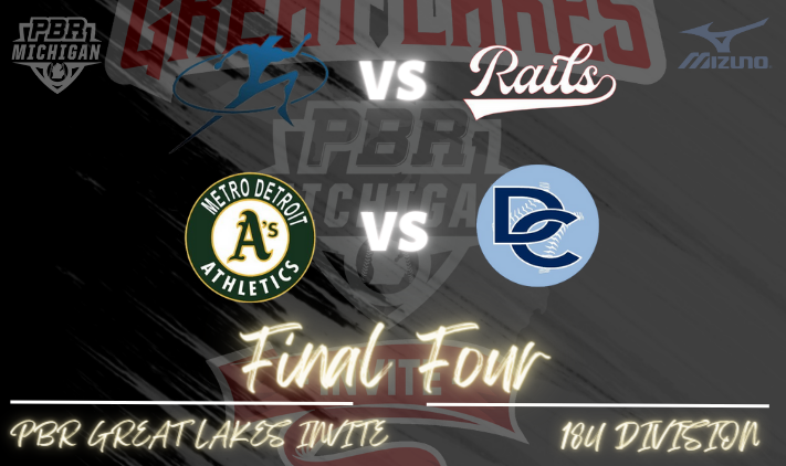 🏆 PBR Great Lakes Invite🏆

18u Final 4⃣ is set!

<a href="/LegacyMI_BAS/">Legacy Baseball</a> 🆚 <a href="/LpRails18/">LP Rails</a>

Metro Detroit Athletics 🆚 <a href="/DC_Toledo/">DC-Toledo</a> Fischer