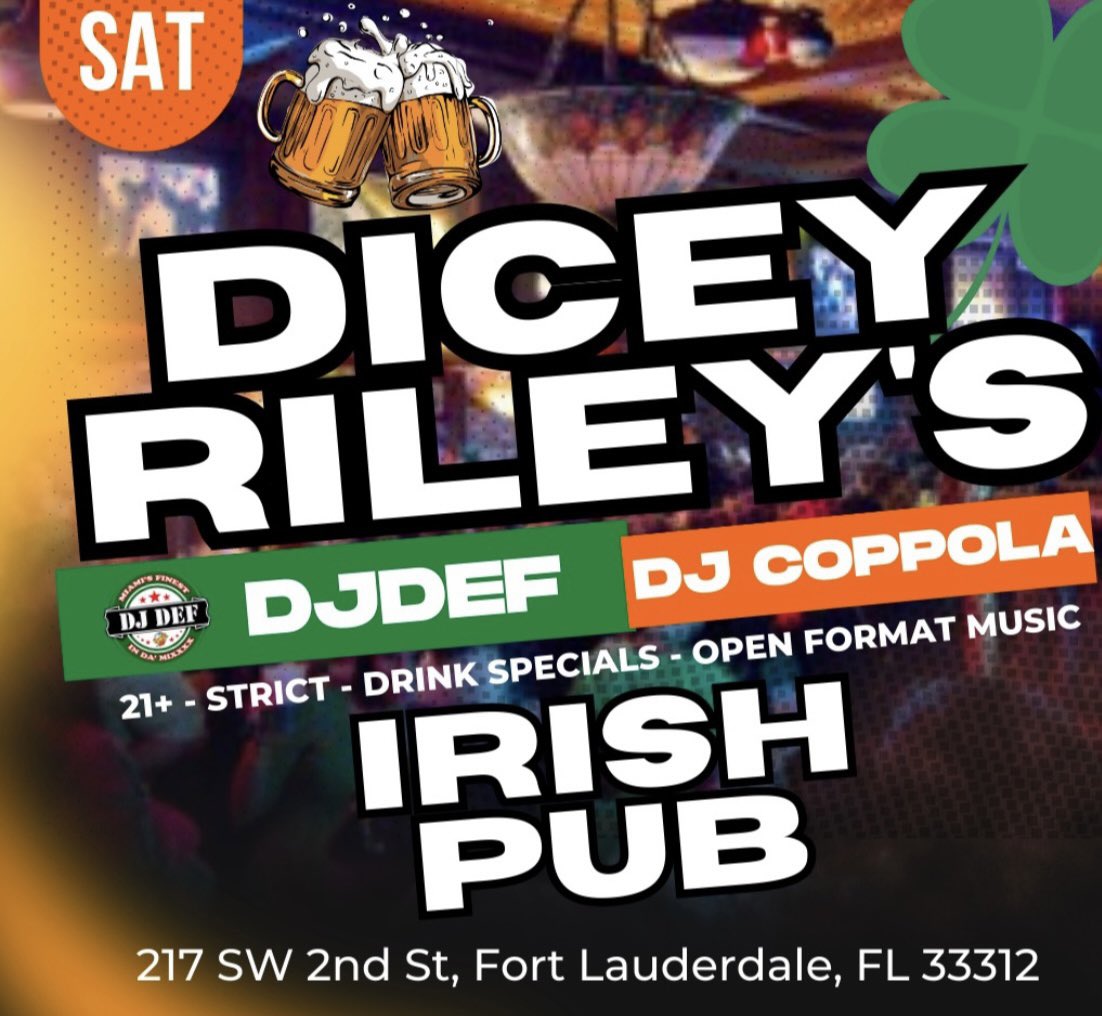 DJDEF96's tweet photo. Tonight the party is at Dicey Riley’s Irish Pub Downtown FTL. #tonight #party #diceyrileyirishpub #downtownftl #ftl #djdef #drink #dance https://t.co/o12pT1pO3u