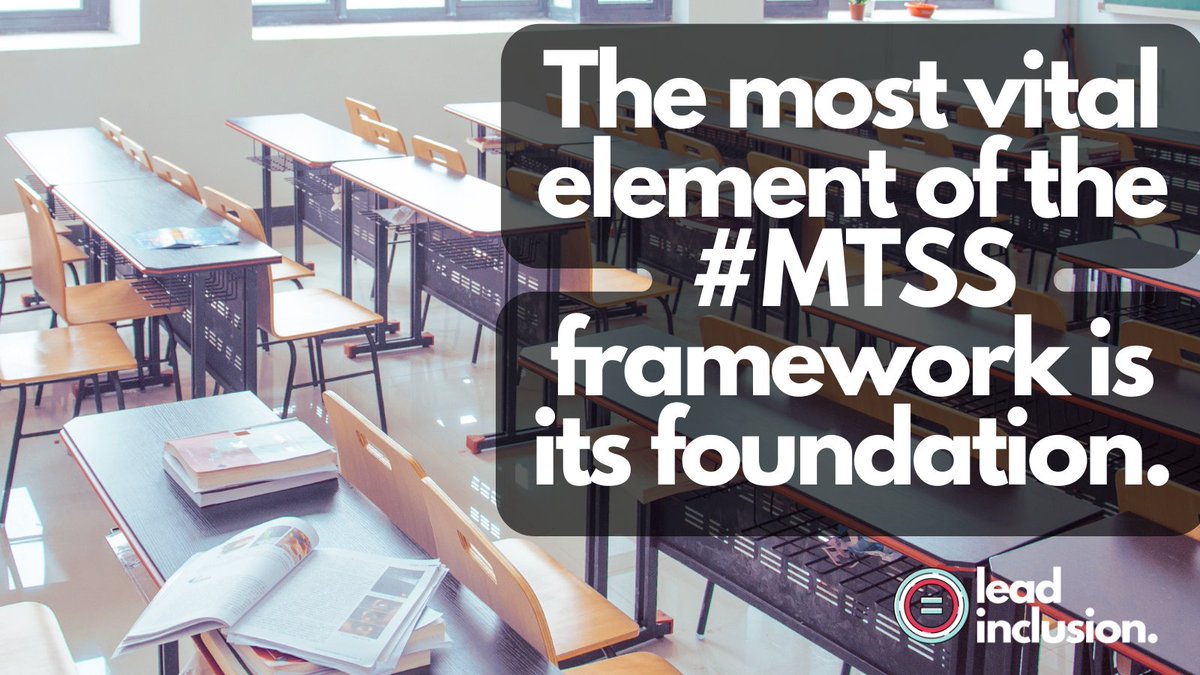 leeannjung's tweet photo. 💡 The most vital element of the #MTSS framework is its foundation—the practices we establish in every classroom with every #student. The universal design for learning. #LeadInclusion #EdLeaders #Teachers #UDL https://t.co/dEHERKjzOk