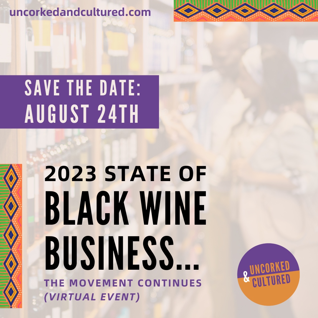 SAVE THE DATE! On #August 24th, we will gather for the 2023 State of Black Wine Business: The Movement Continues. ⁠Are you ready to celebrate Black wine culture for #BlackBusinessMonth?!⁠
⁠
Don’t miss this! ⁠
⁠
#uncorkedandcultured #sipconsciously #blackwineries #winetrends