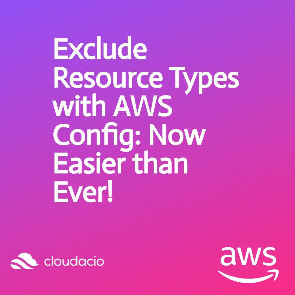cloudacio's tweet image. Exciting news! #AWSConfig now offers support for excluding resource types from configuration change tracking. Focus on critical resources that are subject to your organization&apos;s compliance &amp;amp; governance standards. #CloudComputing #AWS #Compliance #Governance