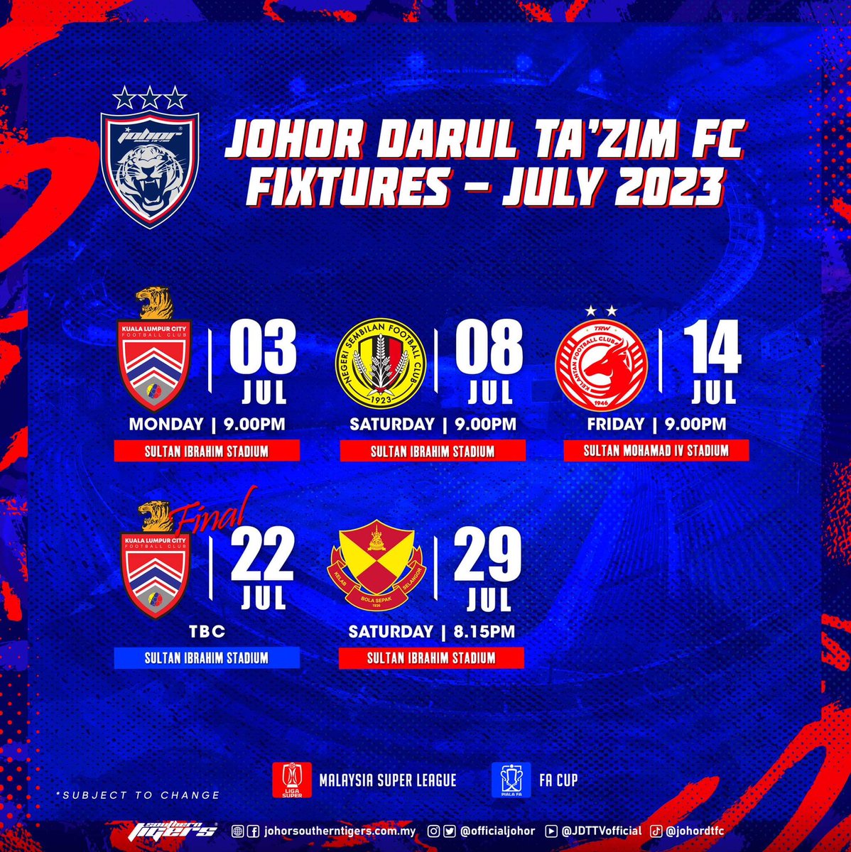 OfficialJohor's tweet photo. JOHOR DARUL TA'ZIM FC FIXTURES — JULY 2023

Hidup Johor Demi Johor
#WhatCanYouDo
#HarimauSelatan
#SouthernTigers
#PermataSelatan
#JewelOfTheSouth
#JDTuntukSemua
#JDTforAll https://t.co/ZvGlOy6rJw