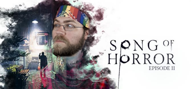 We'll be live at 7PM EST tonight! Time for the next stanza of Song of Horror! Will anyone survive?
