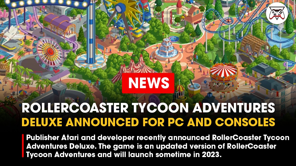 Atari and Orbit Studio announce RollerCoaster Tycoon Adventures Deluxe, an updated version of the game. It will release in 2023 for PS5, Xbox Series X/S, PS4, Switch, and PC. #Console #Gaming #GamingNews

🔗 Click the link for the full details!⁠
gaminginstincts.com/rollercoaster-…