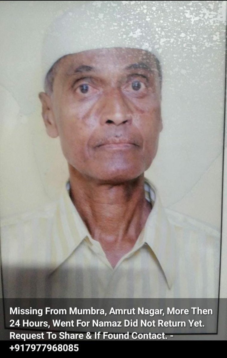MOHD1185's tweet photo. Request the authority's @ThaneCityPolice to kindly expedite the search process for our senior citizen missing from 23rd June please do the needful🙏 @Chiragshah3088 @CMOMaharashtra @PMOIndia @AmitShah @Dev_Fadnavis @Awhadspeaks @timesofindia @MumbaiPolice https://t.co/vtIQVCd1Gx