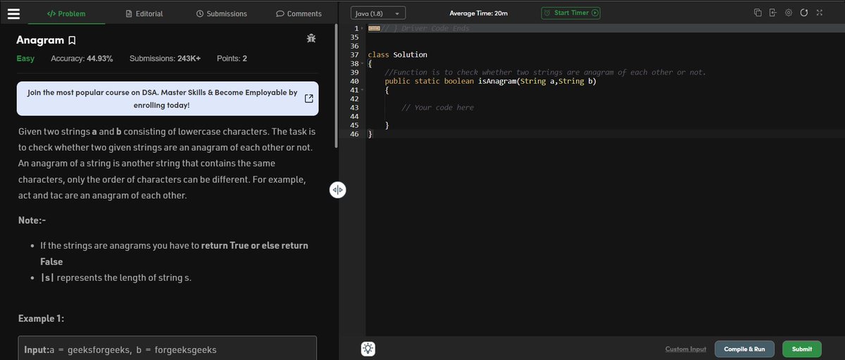 #100daysofcode
Day : 34
Topic: Anagram problem

I tried solving the anagram problem.

#100daysofcodechallenge #100daysofcodingchallenge #100daysofcoding #100daysofdsa #dsa #datastructures #datastructuresandalgorithms #codenewbie #codenewbies #codehelp #codechallenge #coding