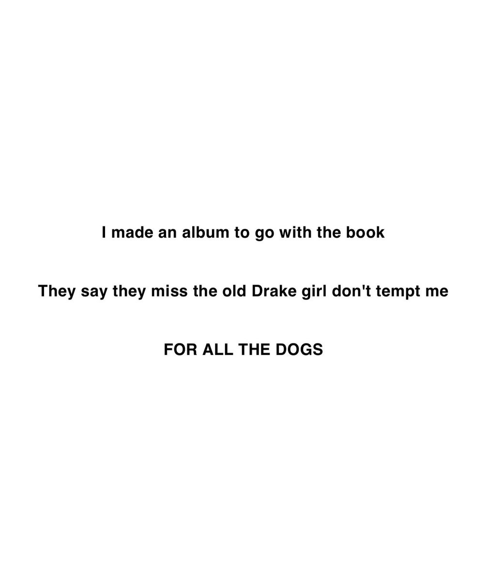 On Twitter drake Announces His New Upcoming Album for All The Dogs 