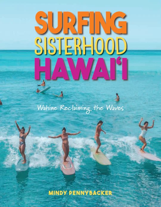 HIReviewofBooks's tweet image. Today from 2 to 4 p.m. #daShop in #Kaimuki, Mindy Pennybacker will be discussing women and surfing with Honolulu and Hawai‘i Magazine editor Catherine Toth Fox in celebration of Pennybacker's book SURFING SISTERHOOD HAWAI‘I: WAHINE RECLAIMING THE WAVES.