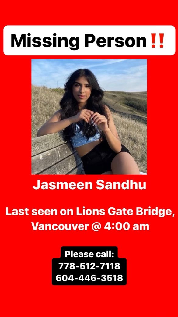 Twitter friends, someone very close to me is missing in #surreybc / #vancouverbc .

She was last seen at Lion’s Gate Bridge near #stanleypark at 4am on June 23rd. 

Please reach out to: 778-512-7118 or 604-446-3518 if you have any information. 

#MissingPerson