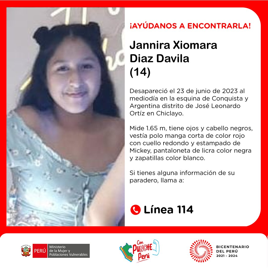 MimpPeru's tweet photo. 🚨 ¡Ayúdanos a encontrarla! Jannira Xiomara Diaz Davila (14) desapareció el 23 de junio en el distrito de José Leonardo Ortíz, en Chiclayo. Llevaba un polo color rojo, pantaloneta negra y zapatillas blancas. Si tienes alguna información de su ubicación, llama a la ☎️ #Línea114 https://t.co/ElSXugVLrV