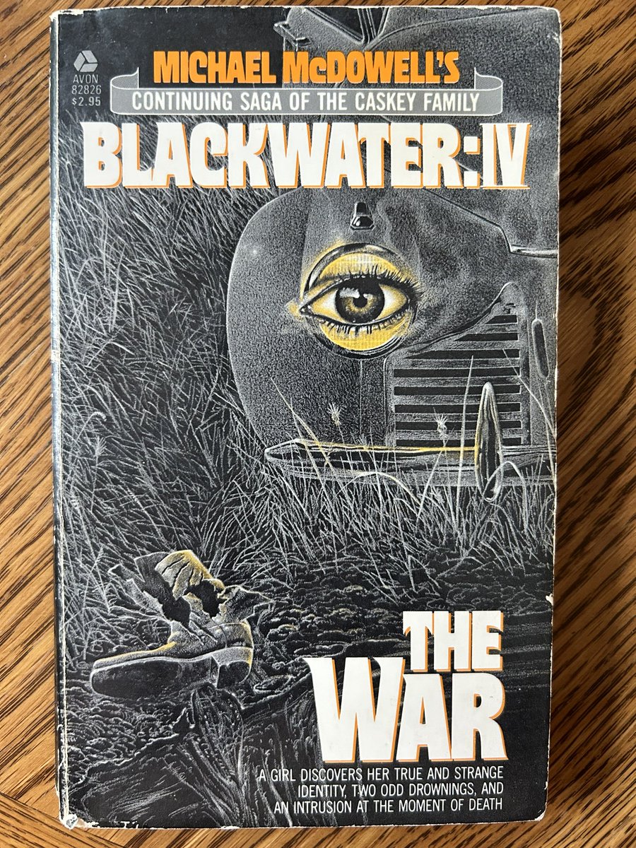 Blackwater IV: The War. Written by Michael McDowell.

#bookaddict #coverart #bookcover #BookTwitter #MichaelMcDowell