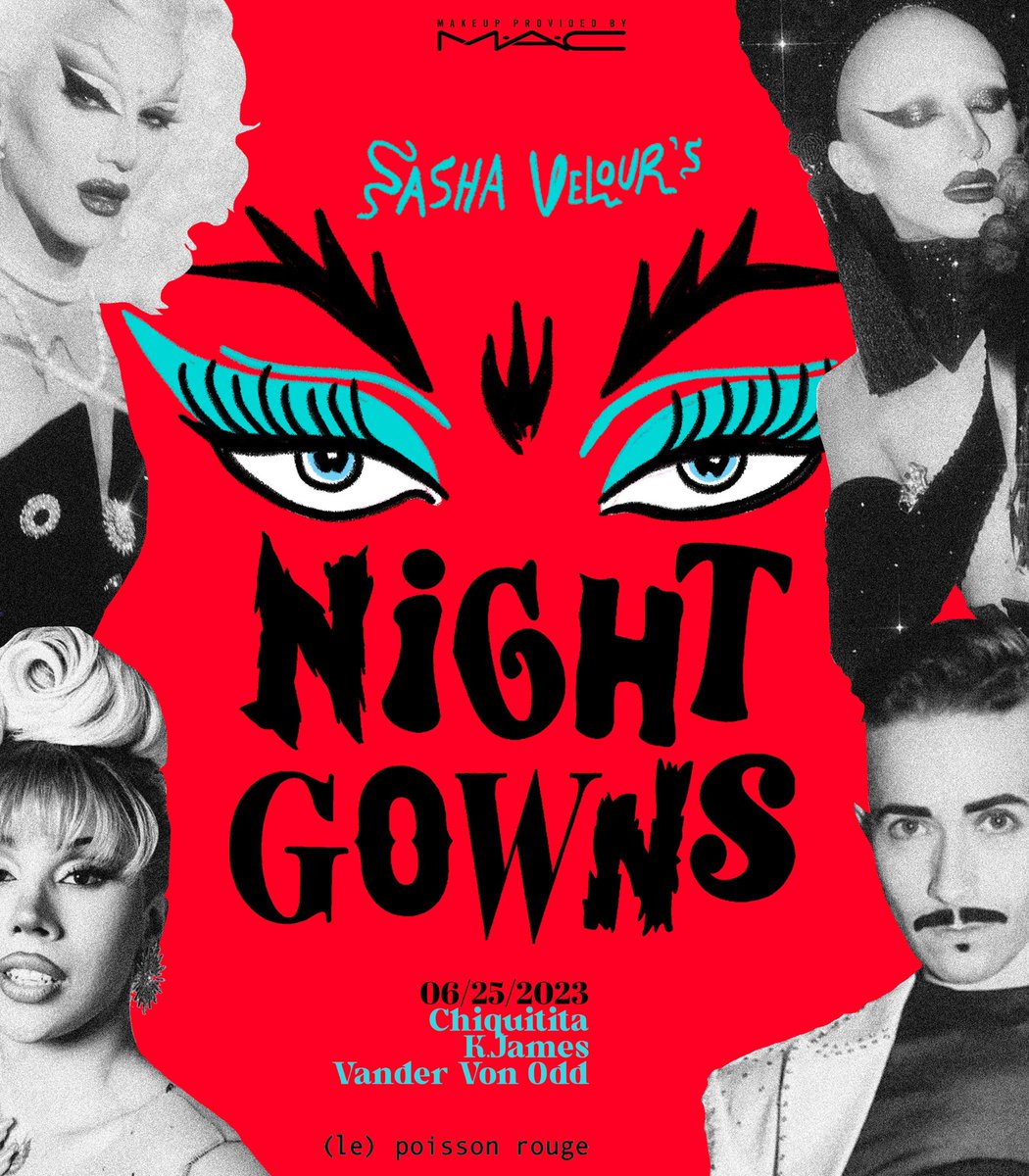 Tomorrow… NightGowns with Chiquitita, K.James, and Vander Von Odd