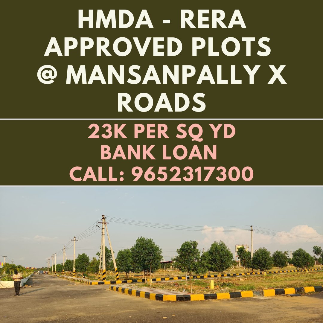 HMDA/RERA APPROVED OPEN PLOTS FOR SALE IN MANSANAPALLY X ROADS - CALL FOR BOOKING 096523 17300

BANK LOAN AVAILABLE
BEST FOR INVESTMENT WITH QUICK RETURNS
HIGH WAY FACING VENTURE