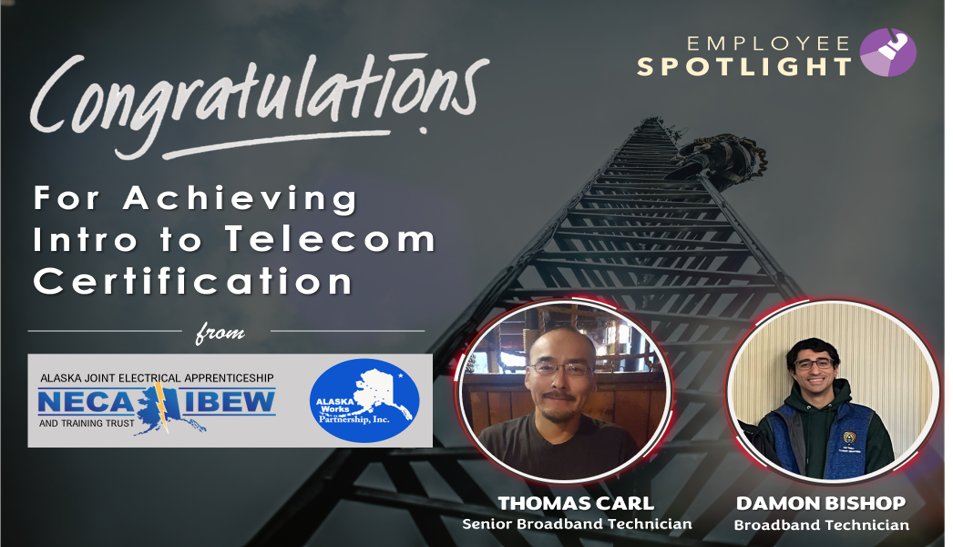 👷‍♂️ ⚡ 🛰 Congrats to employees Thomas Carl and Damon Bishop for completing telecom certification from <a href="/WorksAlaska/">Alaska Works Partnership</a>. They spent an exciting week learning hands-on training in wireless and fiber-optic networks by certified expert trainers with industry experience from Alaska Joint
