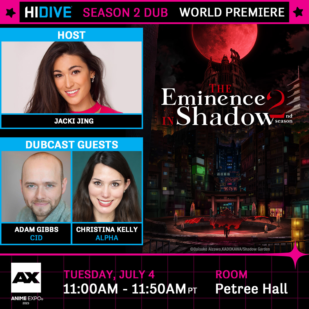 Anime Expo on X: HIDIVE presents the dub premiere of The Eminence in Shadow  – Season 2, Episode 1 w/ special guests Adam Gibbs and Christina Kelly!   / X
