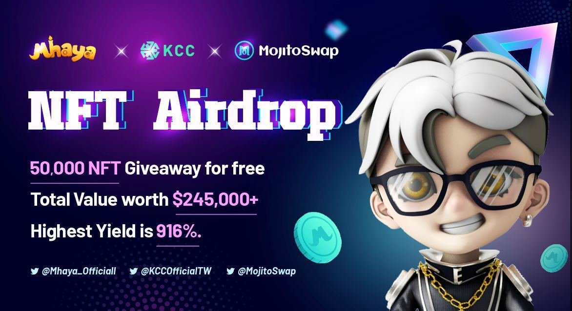 ❣️❣️❣️5,000 NFTs #Airdrop 

Mhaya X KCC X MojitoSwap

1⃣Follow @Mhaya_Official @MojitoSwap @KCCOfficialTW

2⃣Join t.me/MojitoFinance  and comment with your Telegram username.

3⃣ Join t.me/MhayaAirdropBot with the code: KCC/MJT. 

🔁 for more chances to win! 

Jun 19-30