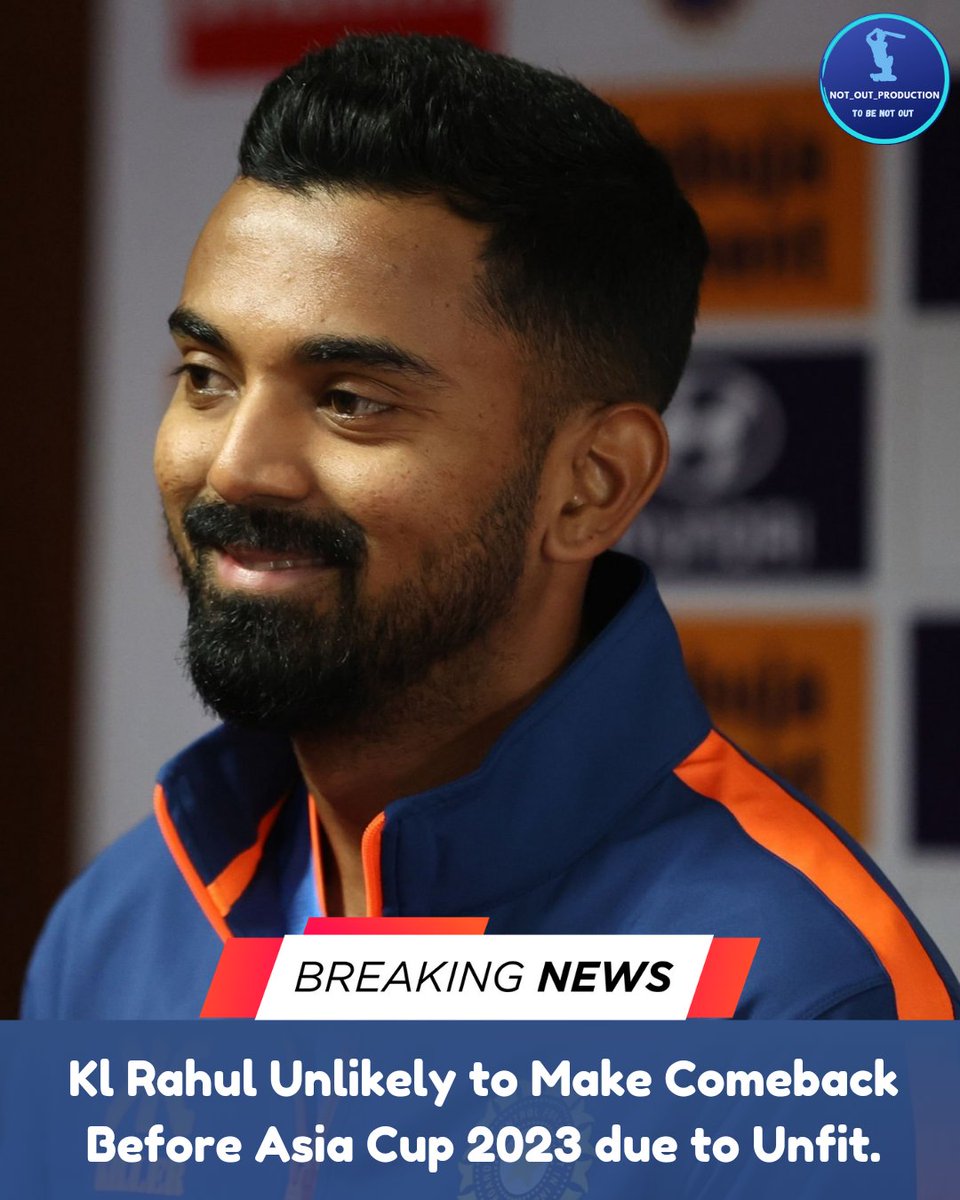 NOT_OUT_PROD's tweet photo. Kl Rahul Unlikely to Make Comeback 🚨.

#KlRahul #BreakingNews #NewsUpdate #AsiaCup2023 #TeamIndia #Explore #NotOutProduction #ToBeNotOut https://t.co/uTApciCLyo