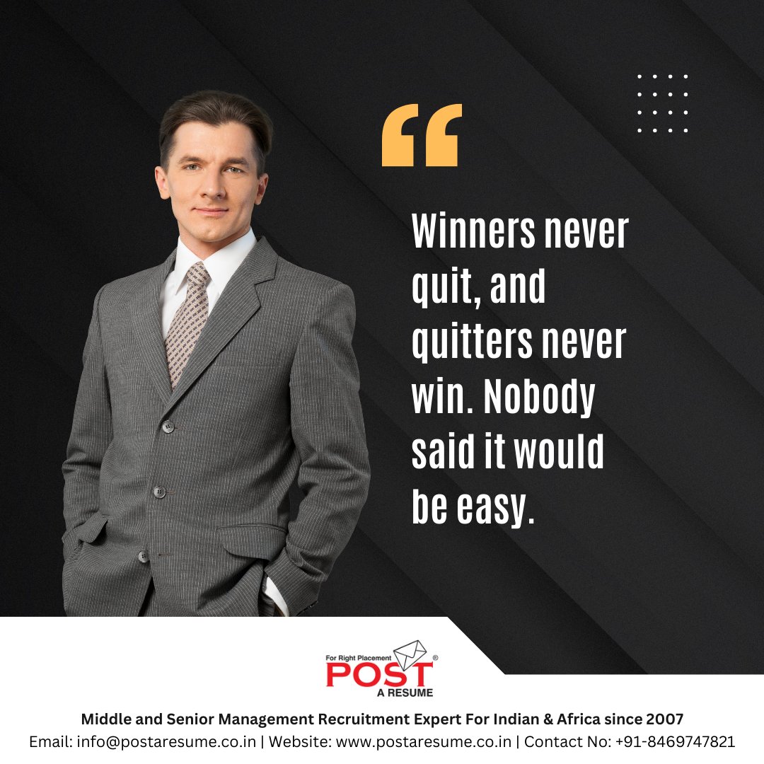 Winners never quit, and quitters never win. Nobody said it would be easy. . #WinnersNeverQuit #QuittersNeverWin #NoEasyRoad #KeepPushingForward #postAresume #HRConsultancy