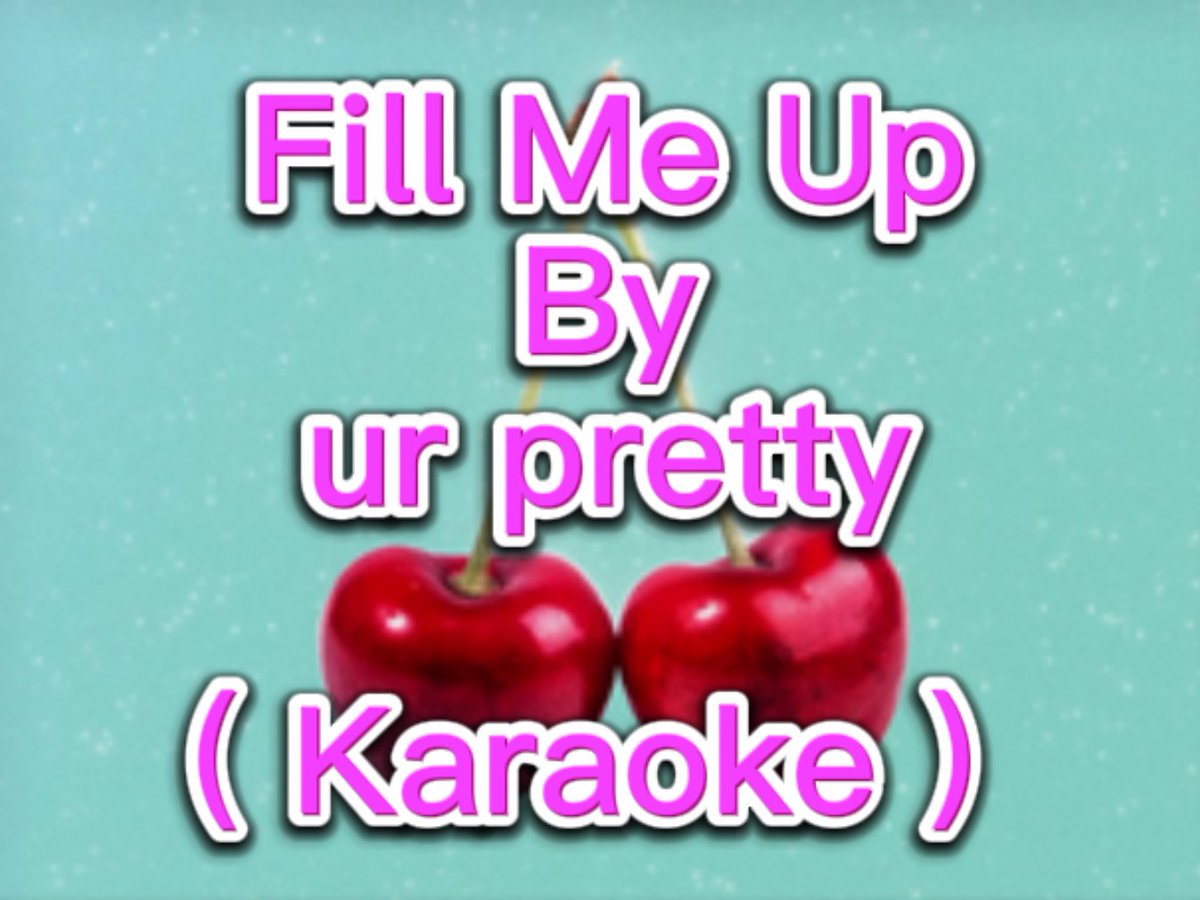 Im_Shroomer's tweet photo. I made a Karaoke + Lyric version of Fill Me Up by ur pretty.
Feel free to check it out. If enough people like it I'll do another.
#urpretty #Karaoke #music 

https://t.co/WTMC9Pusin https://t.co/Bweej5LQDh