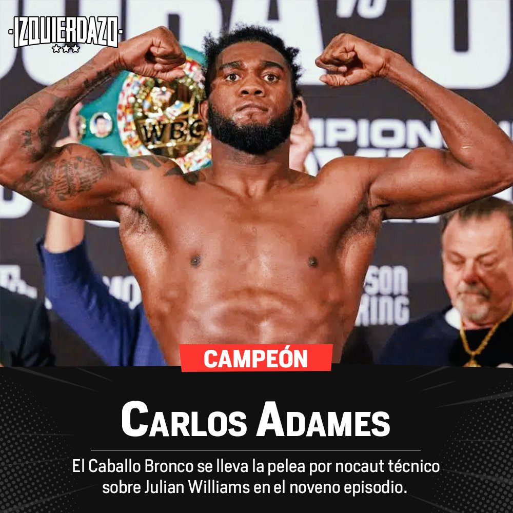 🔥 ¡VICTORIA DE CARLOS ADAMES! 

💥El dominicano vence a Jason Williams por TKO en el noveno episodio tras una sólida exhibición de poder en los puños. 

🇩🇴 OTRO ENORME TRIUNFO PARA EL CABALLO BRONCO. 

#AdamesWilliams