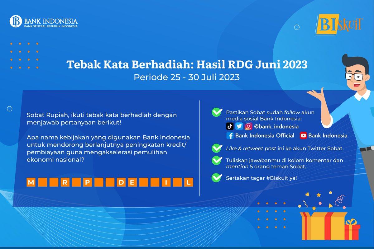 Ada hadiah buat #SobatRupiah, nih! Yuk, ikuti tebak kata berikut!

Simak baik-baik pertanyaan pd visual yg membahas ttg hasil Rapat Dewan Gubernur (RDG) Juni 2023. Gak perlu panik, krn Sobat pasti bisa jawab dg benar kalau kemarin menyimak pengumuman hasil RDG dg baik!💪😁