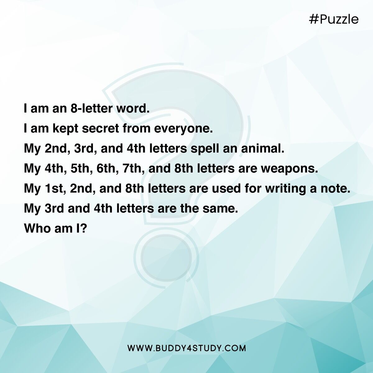 Hint - Someone who is good at cracking code might know the answer.
#Riddles #Puzzle #RiddleChallenge #BrainExercise #Wordplay #WordGame #CracktheCode #BrainTeaser #Buddy4Study