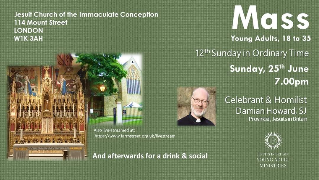 TONIGHT 

Join <a href="/JesuitYAM/">Jesuit Young Adult Ministries - Jesuit YAM</a> for it's young adult mass. 7.00pm <a href="/FarmStChurch/">Farm Street Church</a> 

Our Celebrant is Fr Damian Howard SJ, Provincial of the Jesuits in Britain 

Social afterwards on the patio at the <a href="/londonjesuit/">London Jesuit Centre</a>

Specual welcome if coming fir tge first time.