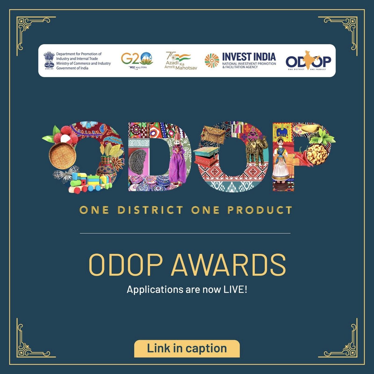 Applications for the One District One Product (ODOP) Awards 2023 are open!

These awards will honour the States/UTs, Districts & Indian Missions abroad promoting PM @NarendraModi ji's vision of an Aatmanirbhar Bharat.

Let’s be #VocalForLocal & Apply 👉🏼 awards.gov.in