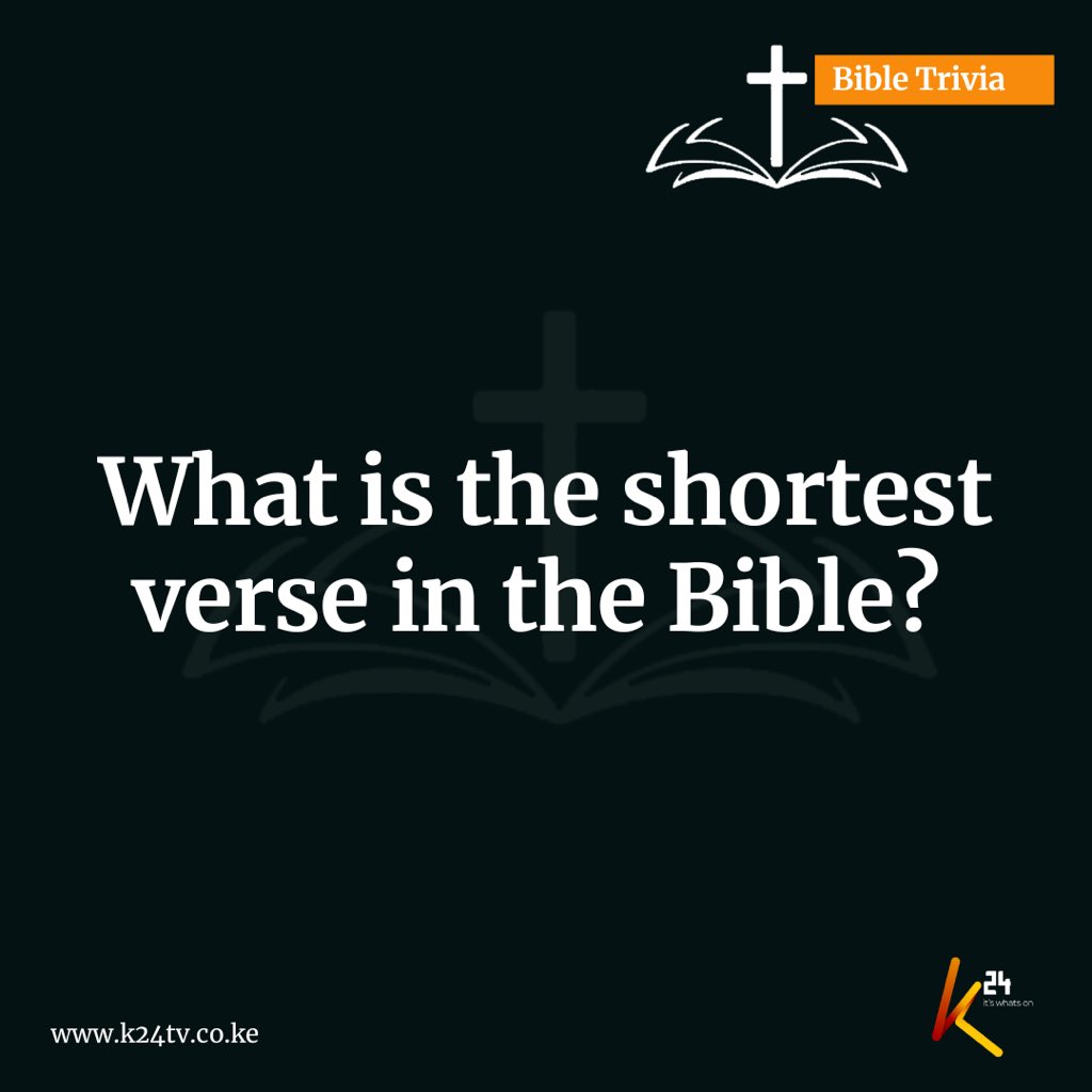 K24 TV On Twitter What Is The Shortest Verse In The Bible k24-tv-on-twitter-what-is-the-shortest-verse-in-the-bible