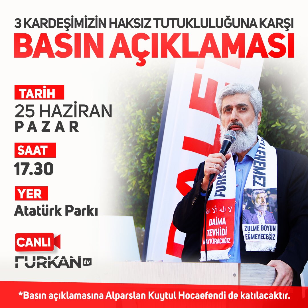 3 Kardeşimizin Haksız Tutukluluğuna Karşı #BasınAçıklaması Gerçekleştiriyoruz!

📆 Bugün #Pazar 

⏰ Saat: 17.30

📍Adana | Atatürk Parkı

🔔 Programı Furkan TV YouTube kanalından canlı olarak takip edebilirsiniz.

📡 youtube.com/c/FurkanMedyaTV