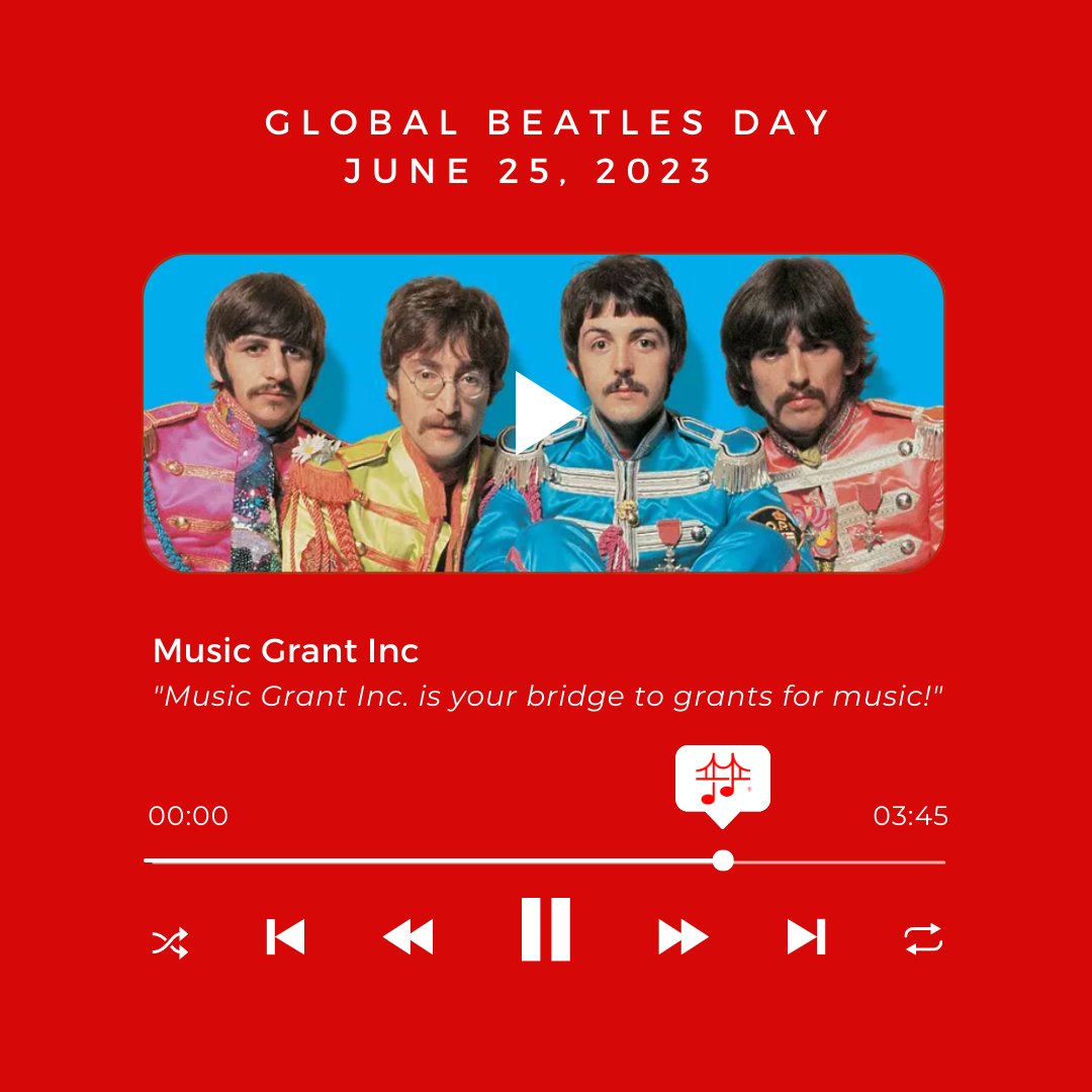 IT'S GLOBAL BEATLES DAY!

Join Music Grant Inc Team in celebrating the Music Holiday Global Beatles Day!

Share on 'ALL' social media.

'Music Grant Inc is your bridge to grants for music!'

#MusicGrantInc #MusicGrant #Bridge #Music #Funding #Gap #Global