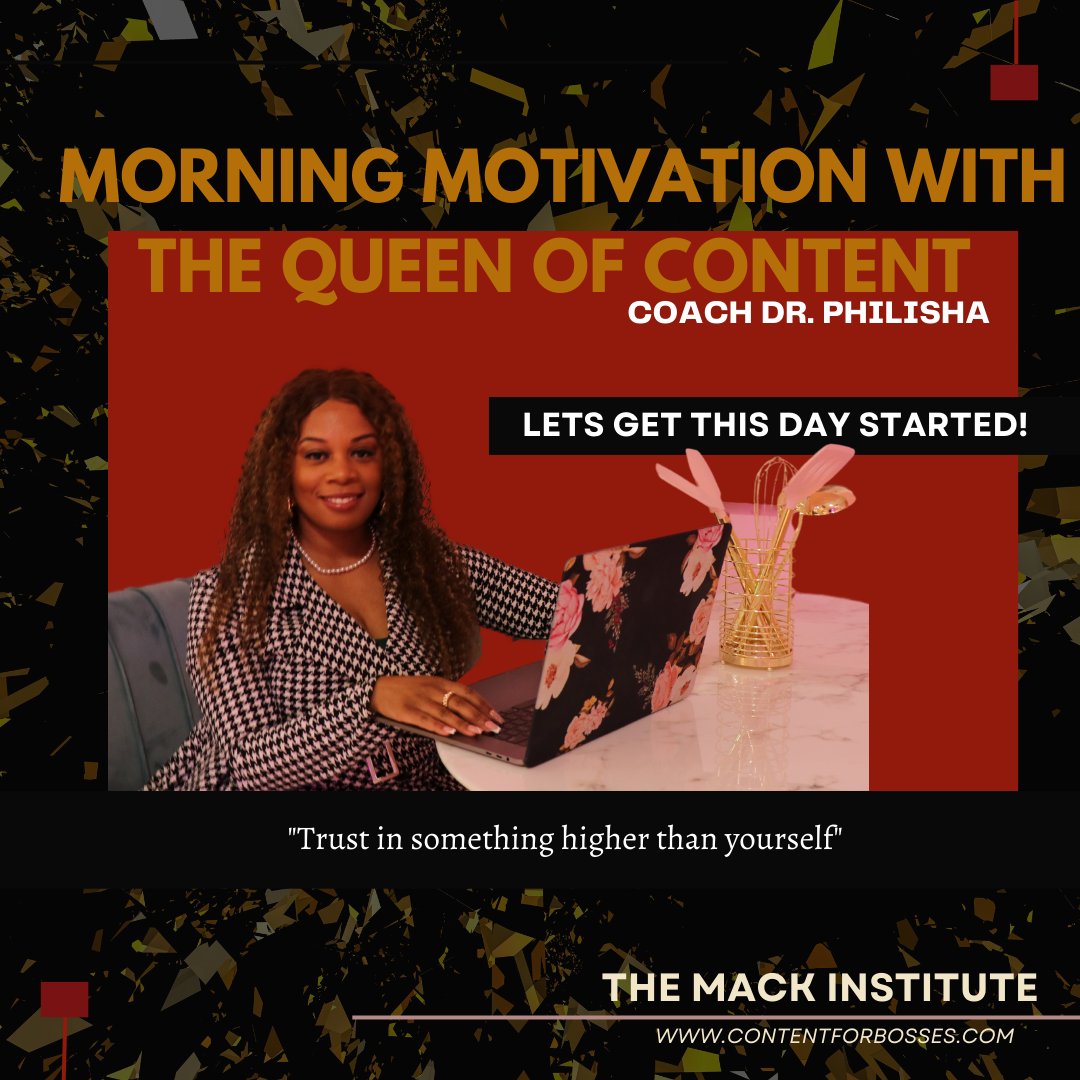 Mack_Institute's tweet photo. Top of the morning Content Bosses! Lets get our day started with a dose of Morning Motivation from The Queen of Content Dr. Philisha. Stay connected and join the Content For Bosses Family at https://t.co/Y7LQ8XZOF5 https://t.co/GRHyca1ZGw