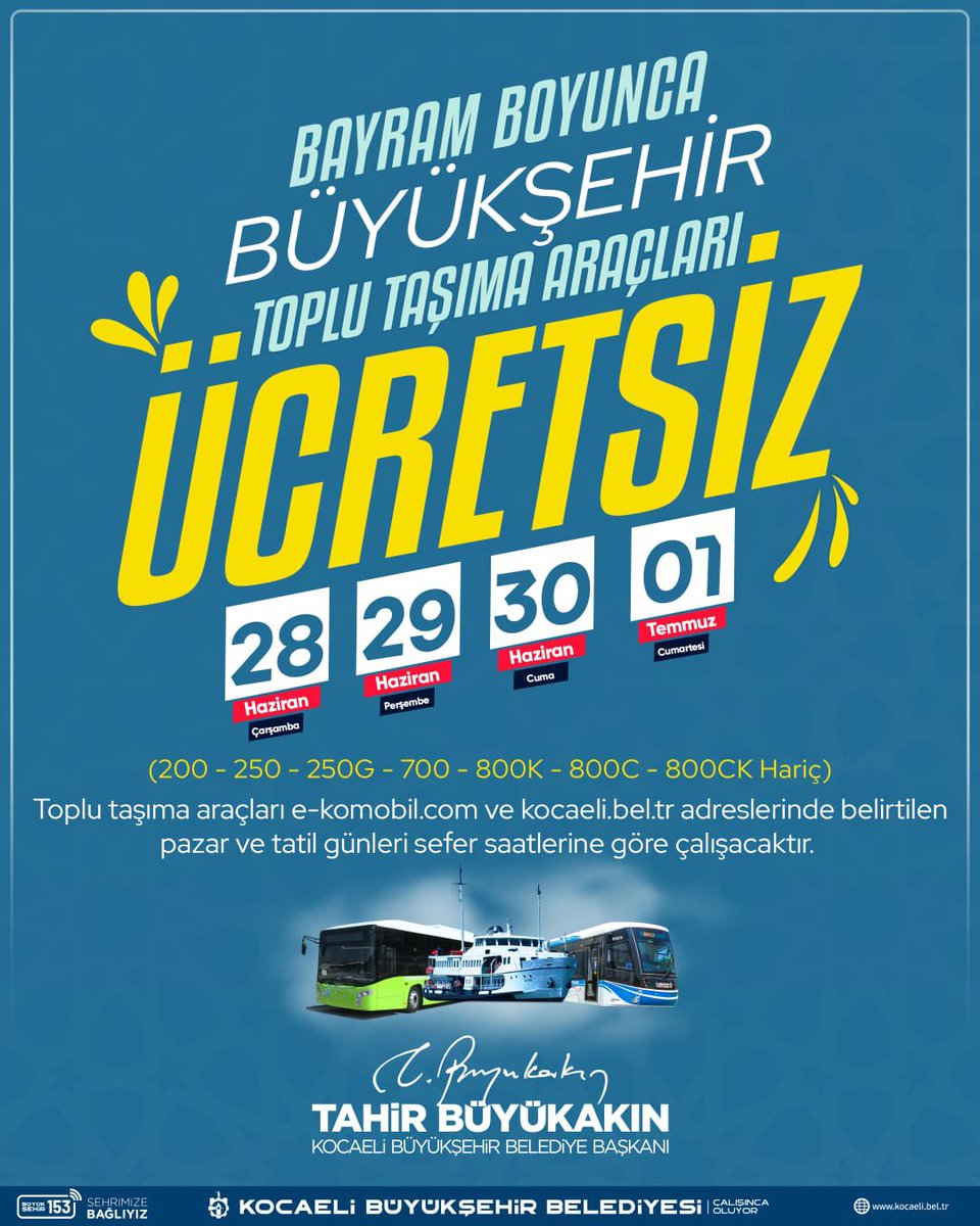 kocaelibld's tweet photo. #KurbanBayramı süresince otobüs, raylı sistemler ve deniz ulaşımında vatandaşlarımıza ücretsiz hizmet vereceğiz.🚌🚎

Not: 200 - 250 - 250G - 700 - 800K - 800C - 800CK hariç 

#SevdamızKocaeli https://t.co/OF4uSD0YfY